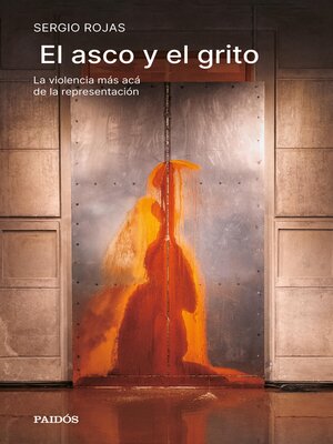 cover image of El asco y el grito